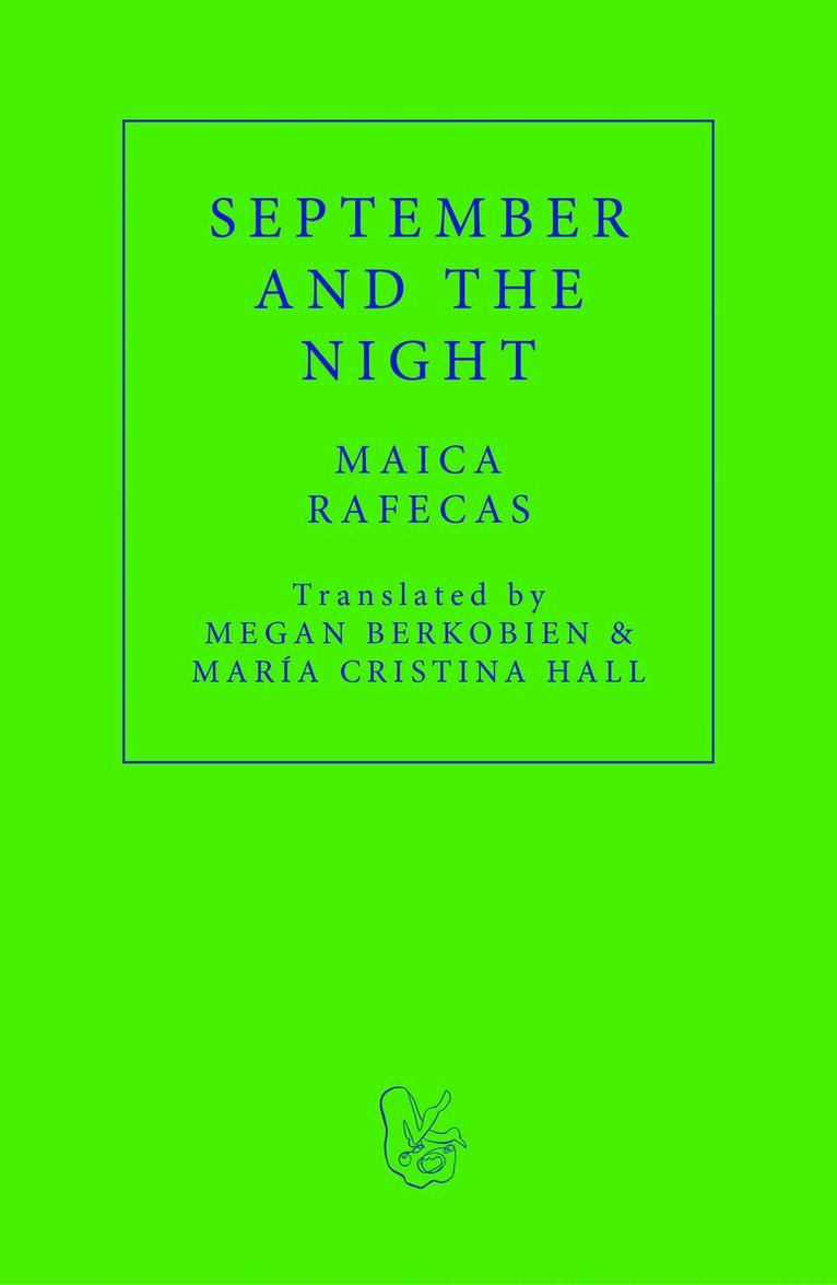 Maica Rafecas - September and the Night, Häftad. Tillgänglighet: Lägg i varukorg