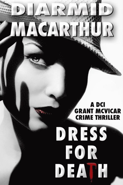 Diarmid MacArthur - Dress for Death, E-bok