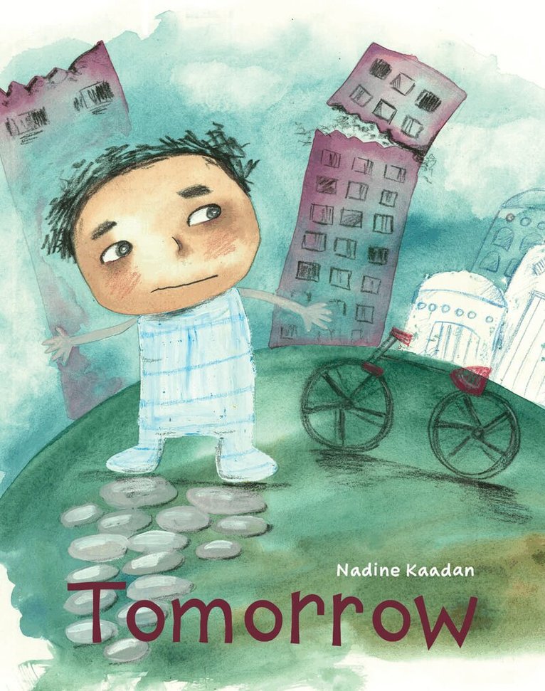 Nadine Kaadan - Tomorrow, E-bok