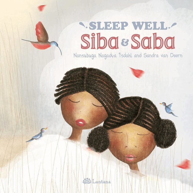 Nansubuga Nagadya Isdahl - Sleep Well, Siba and Saba, E-bok