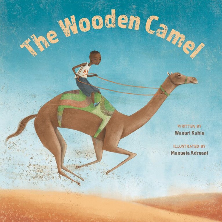 Wanuri Kahiu - The Wooden Camel, E-bok