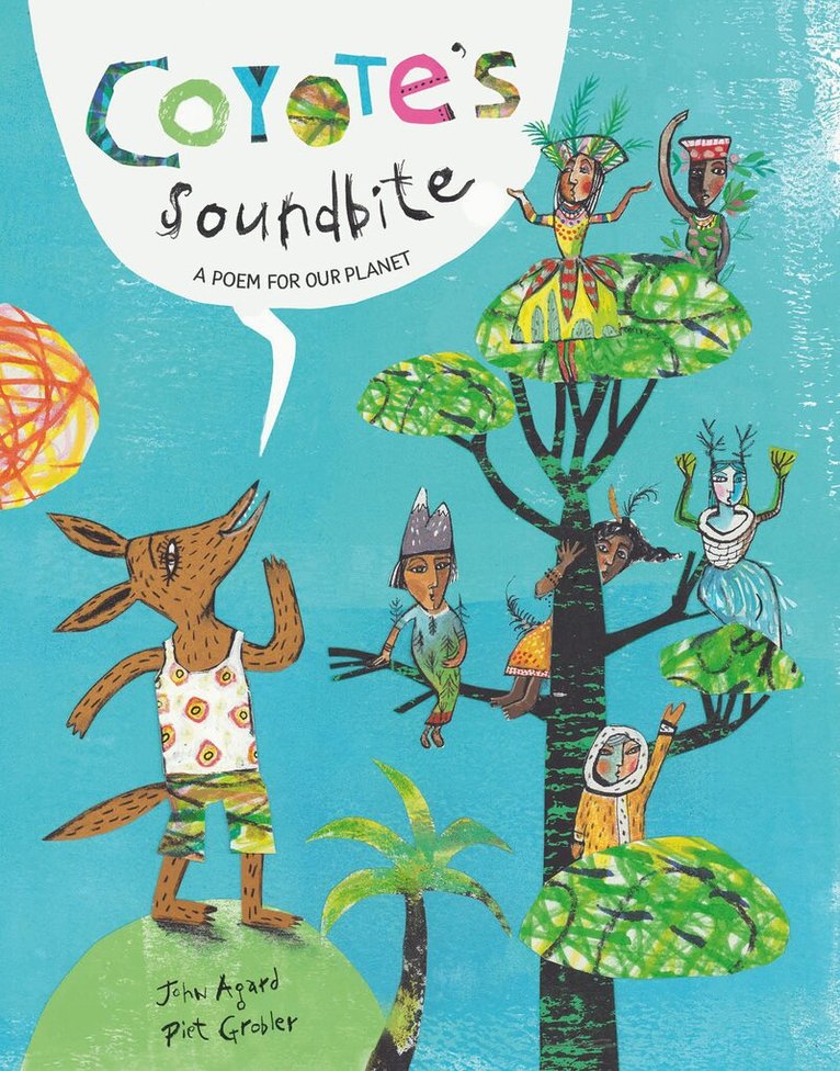 John Agard - Coyote's Soundbite: A Poem for Our Planet, E-bok