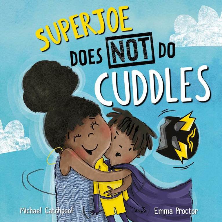 Michael Catchpool - SuperJoe Does NOT Do Cuddles, E-bok