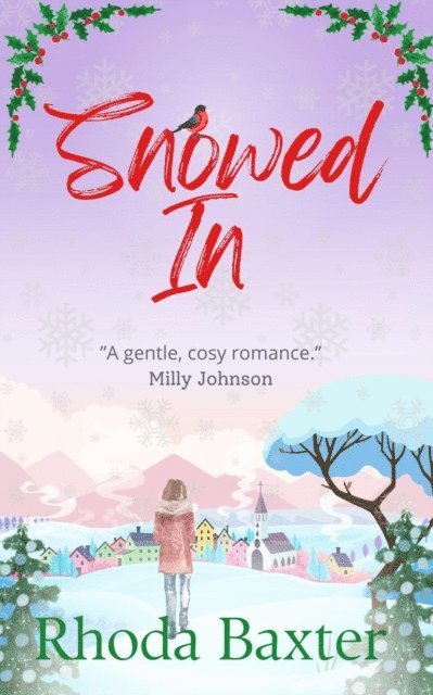 Rhoda Baxter - Snowed In, E-bok
