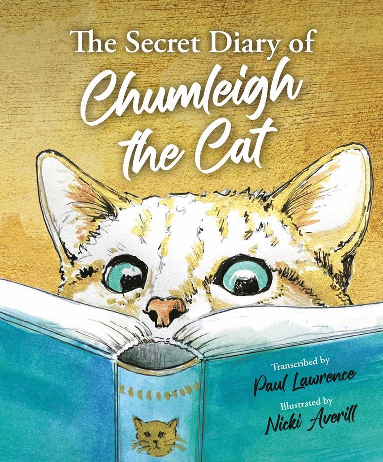 Paul Lawrence - Secret Diary of Chumleigh the Cat, Inbunden