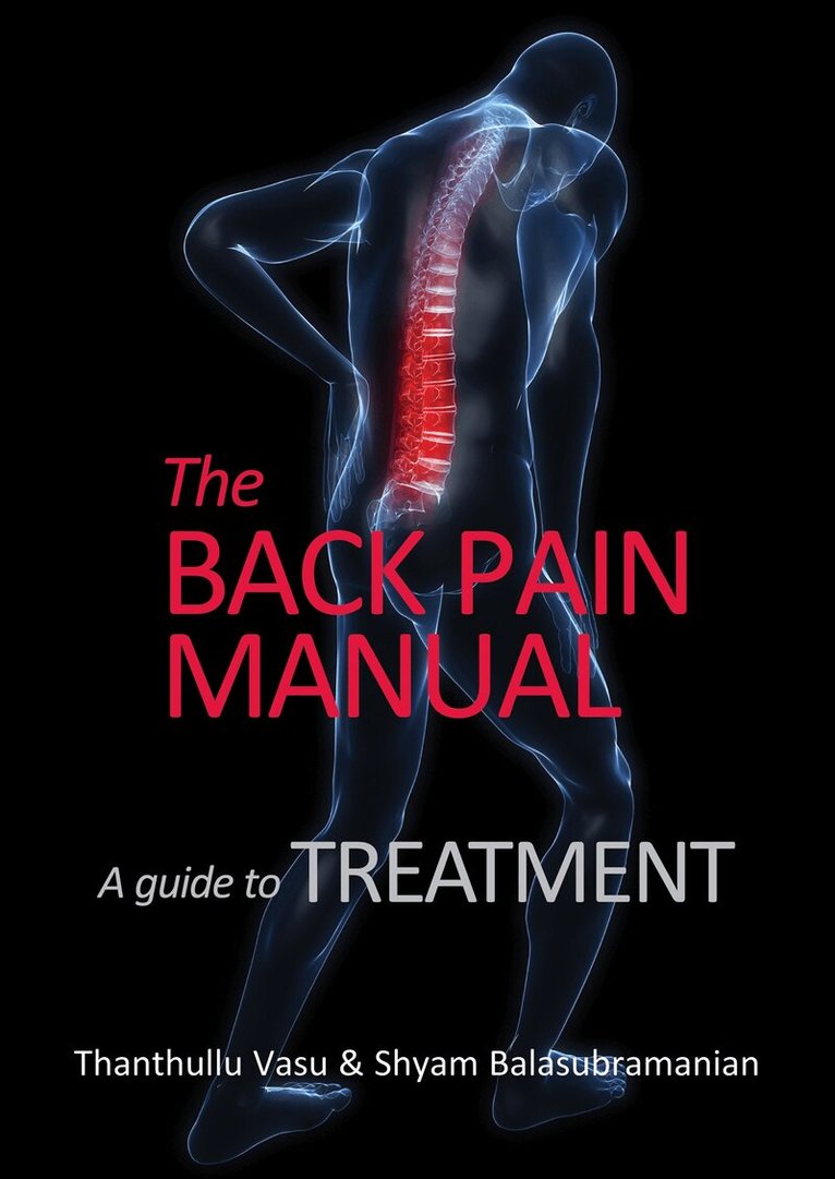 Shyam Balasubramanian, Thanthullu Vasu - The back pain manual — A guide to treatment, E-bok