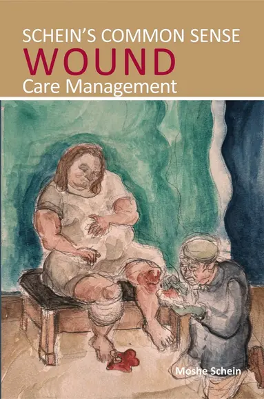 Schein's Common Sense Wound Care Management