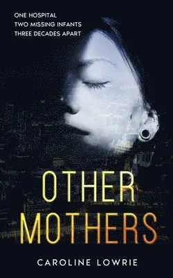 Caroline Lowrie - Other Mothers, Häftad. Tillgänglighet: Lägg i varukorg