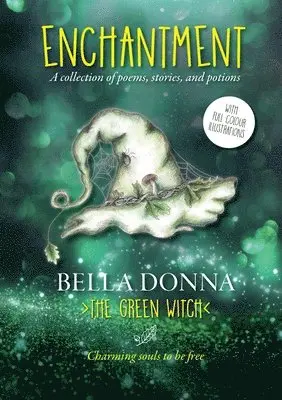 Bella Donna, the Green Witch - Enchantment, Häftad. Tillgänglighet: Lägg i varukorg