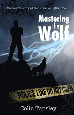 Colin Tansley - Mastering the Wolf, Häftad. Tillgänglighet: Lägg i varukorg