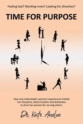 Dr Kate Anolue - Time for Purpose, Häftad. Tillgänglighet: Lägg i varukorg