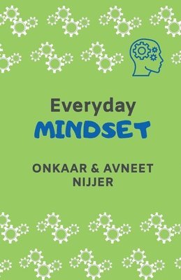 Onkaar & Avneet Nijjer - Everyday Mindset, Häftad