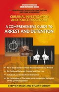 Comprehensive Guide To Arrest And Detention