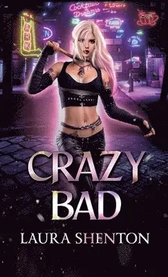 Laura Shenton - Crazy Bad, Häftad. Tillgänglighet: Lägg i varukorg