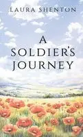 Laura Shenton - Soldier's Journey, Häftad. Tillgänglighet: Lägg i varukorg