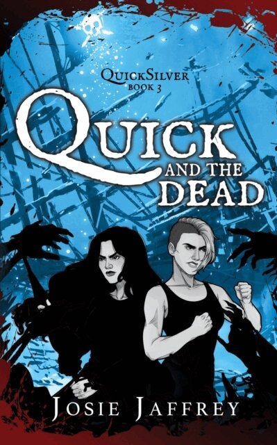 Josie Jaffrey - Quick and the Dead, E-bok
