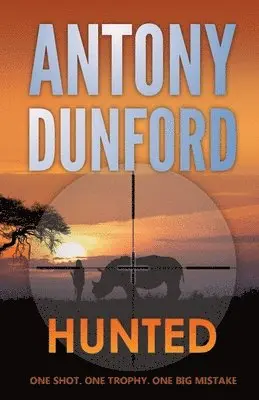 Antony Dunford - Hunted, Häftad. Tillgänglighet: Lägg i varukorg