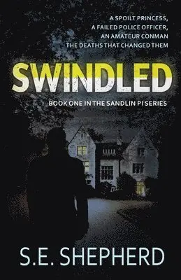 S.E. Shepherd - Swindled, Häftad. Tillgänglighet: Lägg i varukorg