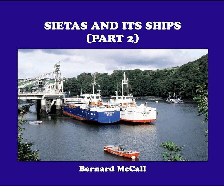Bernard McCall - Sietas and Its Ships (Part 2), Inbunden