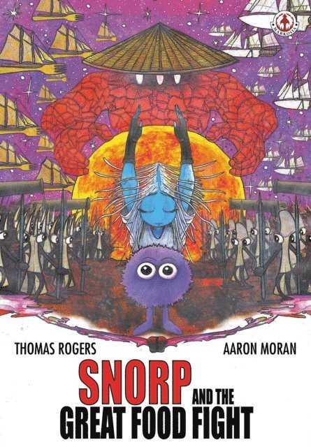 Thomas Rogers - Snorp and the Great Food Fight, E-bok