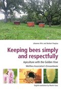 Keeping Bees Simply and Respectfully
