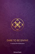 Dare to be Divine