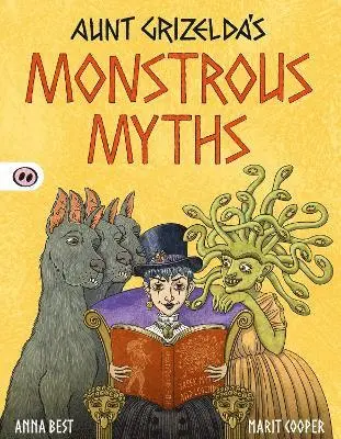 A.L. Best - Aunt Grizelda's Monstrous Myths, Häftad. Tillgänglighet: Lägg i varukorg