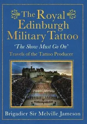 Melville Jameson - Royal Edinburgh Military Tattoo, Häftad. Tillgänglighet: Lägg i varukorg