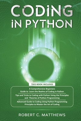 Robert C Matthews - Coding in Python, Häftad. Tillgänglighet: Lägg i varukorg