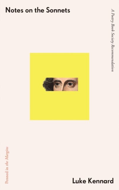 Luke Kennard - Notes on The Sonnets, E-bok