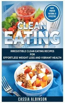 Cassia Albinson - Clean Eating, Inbunden. Tillgänglighet: Lägg i varukorg