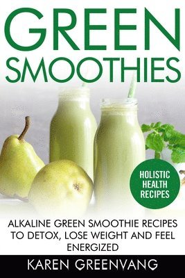 Karen Greenvang - Green Smoothies, Häftad. Tillgänglighet: Lägg i varukorg