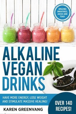 Karen Greenvang - Alkaline Vegan Drinks, Häftad. Tillgänglighet: Lägg i varukorg