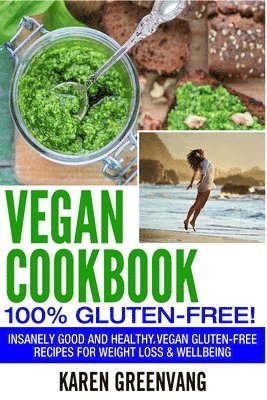 Karen Greenvang - Vegan Cookbook - 100% Gluten Free, Häftad. Tillgänglighet: Lägg i varukorg