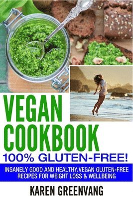 Karen Greenvang - Vegan Cookbook - 100% Gluten Free, Häftad. Tillgänglighet: Lägg i varukorg