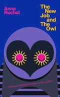 New Job & The Owl