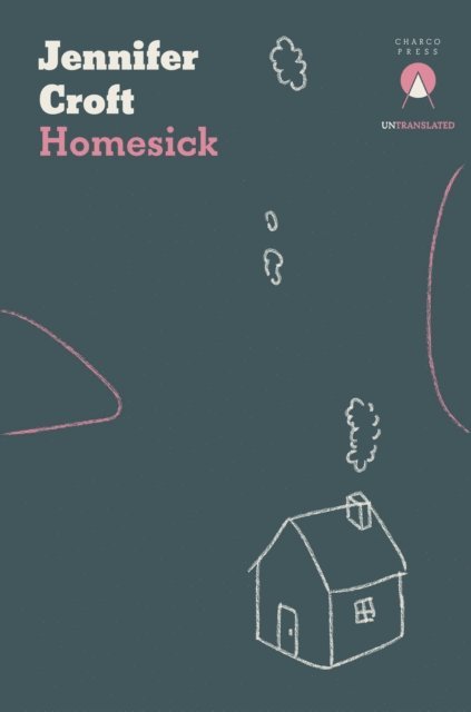 Jennifer Croft - Homesick, E-bok