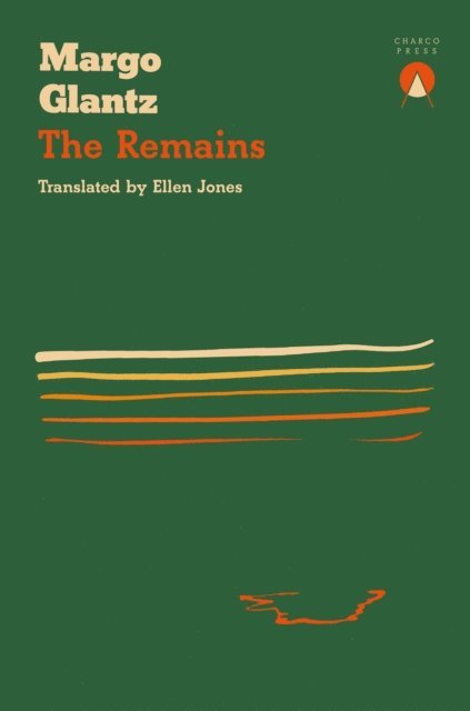 Margo Glantz - Remains, E-bok