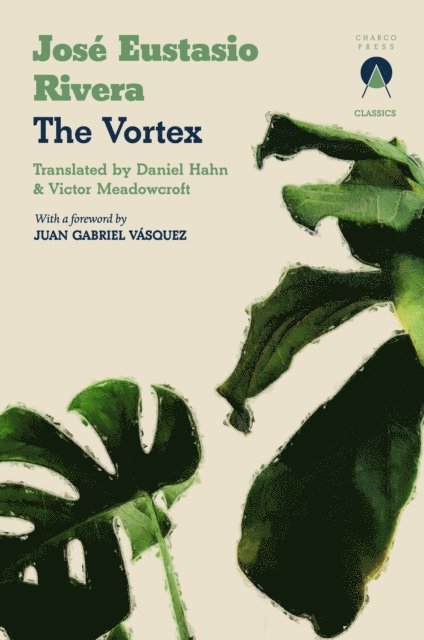 José Eustasio Rivera - Vortex, E-bok