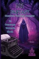Konosu Konosu - 101 Fantasy Creative Writing Prompts to Overcome Writer's Block, Häftad