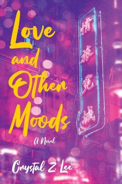 Crystal Z. Lee - Love and Other Moods, E-bok