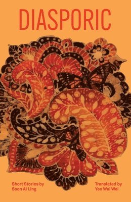 Soon Ai Ling - Diasporic, Häftad. Tillgänglighet: Lägg i varukorg