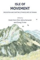 Hsieh Hsin-Chin, Adina Zemanek, Chang Ti-Han - Isle of Movement, Häftad