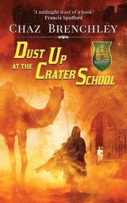 Chaz Brenchley - Dust Up at the Crater School, Häftad