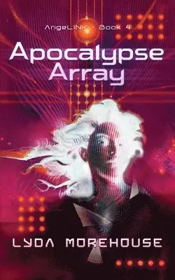 Lyda Morehouse - Apocalypse Array, Häftad. Tillgänglighet: Lägg i varukorg