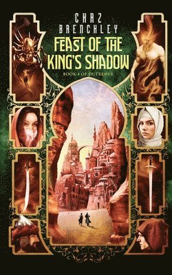 Chaz Brenchley - Feast of the King's Shadow, Häftad. Tillgänglighet: Lägg i varukorg