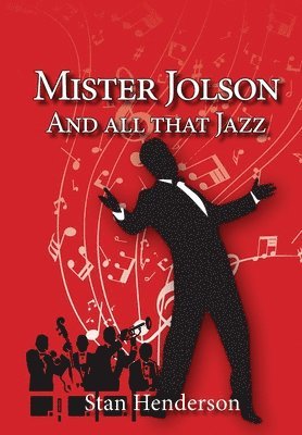 Stan Henderson - Mister Jolson and all that Jazz, Häftad