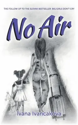 Ivana Ivancakova - No Air, Häftad. Tillgänglighet: Lägg i varukorg