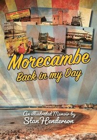 Morecambe - Back in My Day