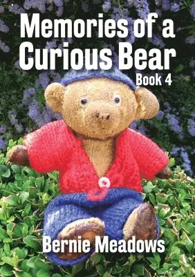 Bernie Meadows - Memories of a Curious Bear, BOOK 4, Häftad. Tillgänglighet: Lägg i varukorg